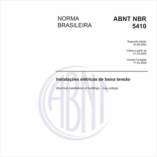 A norma técnica ABNT NBR 5410 é uma das principais Normas e leis para instalações elétricas